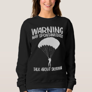 Cool Skydiving For Men Women Skydiver Parachute  2 Sweatshirt