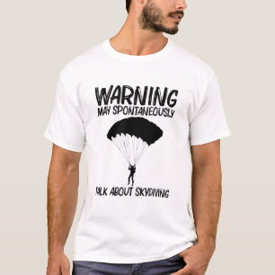 Cool Skydiving For Men Women Skydiver Parachute 3 T-Shirt