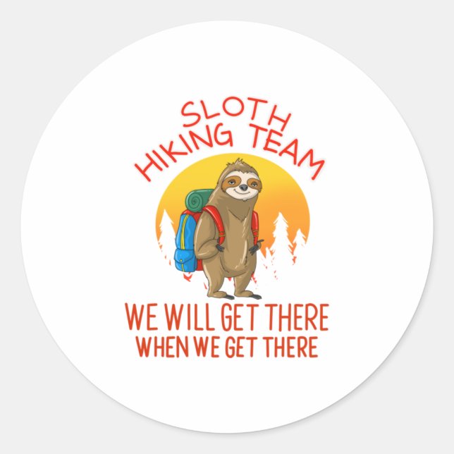 Cool Sloth Hiking Team  Funny Lazy Backpacking Classic Round Sticker (Front)