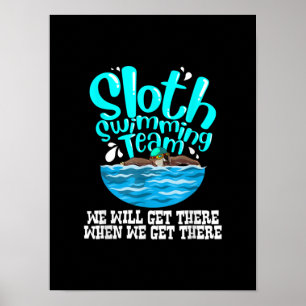 Cool Sloth Swimming Team  Funny Animal Swimmer Poster