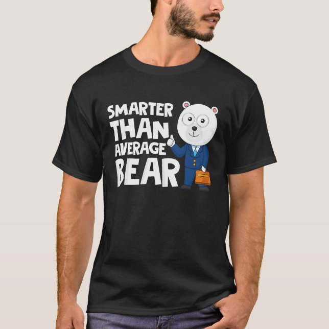 Cool Smarter Than Average Bear Polar Bear T-Shirt (Front)