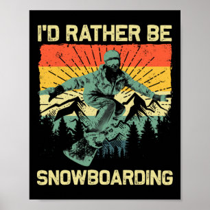 Cool Snowboard For Men Women Snowboarding Skiing S Poster