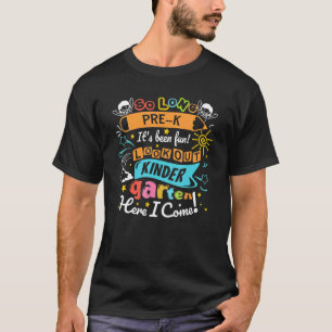 Cool So Long Pre K Kindergarten Here I Come Gradu T-Shirt