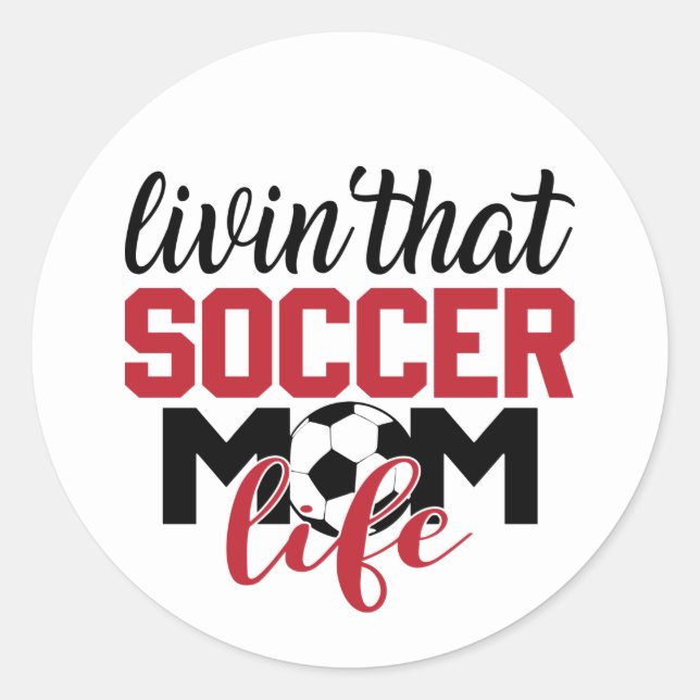 cool soccer Mom word art Classic Round Sticker (Front)