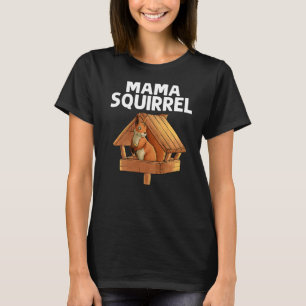Cool Squirrel For Women Mom Chipmunk Zookeeper Ani T-Shirt