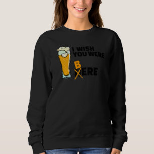 Cool Statement Beer Drinking Alcohol Party Sweatshirt