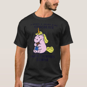Cool Statement Chocolate Sarcasm Food Witty Joke T-Shirt