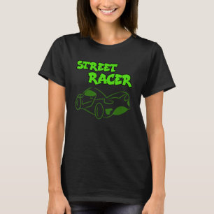Cool Statement Racing Automobile Car Driver Racer T-Shirt