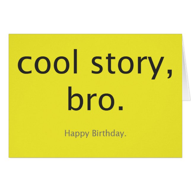 Cool story, bro. (Front Horizontal)