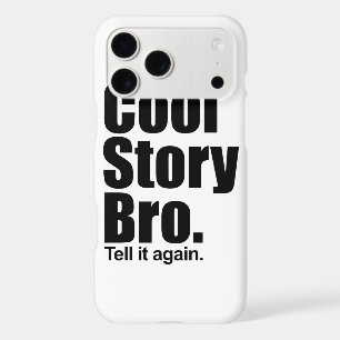 Cool Story Bro.