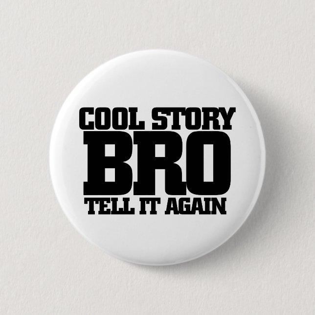 Cool story bro 2 inch round button (Front)