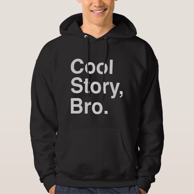 Cool Story Bro, Dark Hoodie (Front)