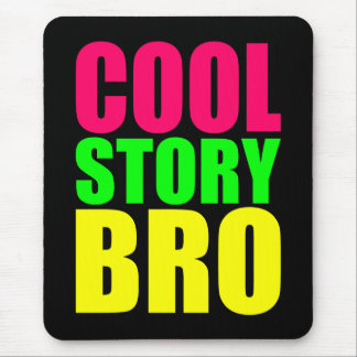 Cool Story Bro in Neon Style Colours Mouse Pad