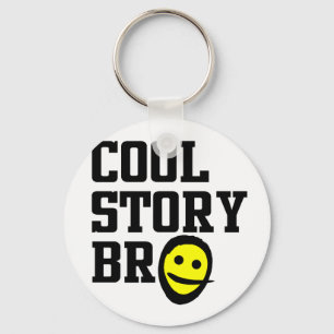 Cool Story Bro Keychain