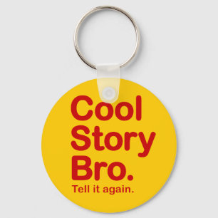 Cool Story Bro. Keychain