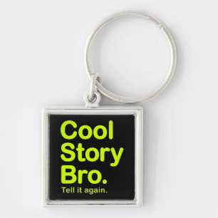 Cool Story Bro. Keychain