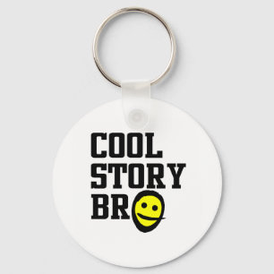 Cool Story Bro Keychain