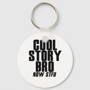 Cool Story Bro Keychain