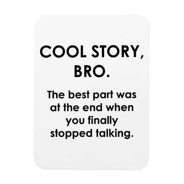 Cool Story, Bro Magnet (Vertical)