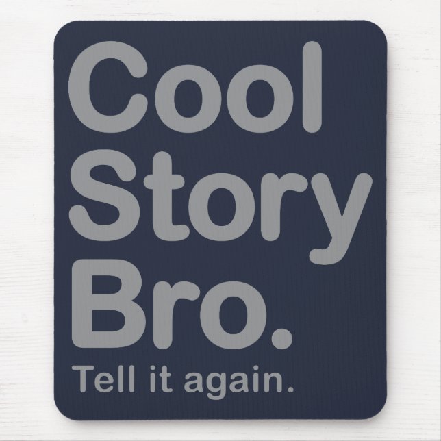 Cool Story Bro Mouse Pad (Front)