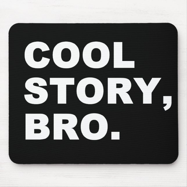 Cool Story Bro Mouse Pad (Front)