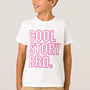 cool story bro pink T-Shirt