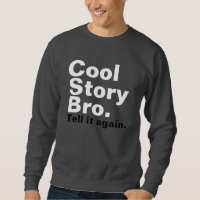 cool story bro