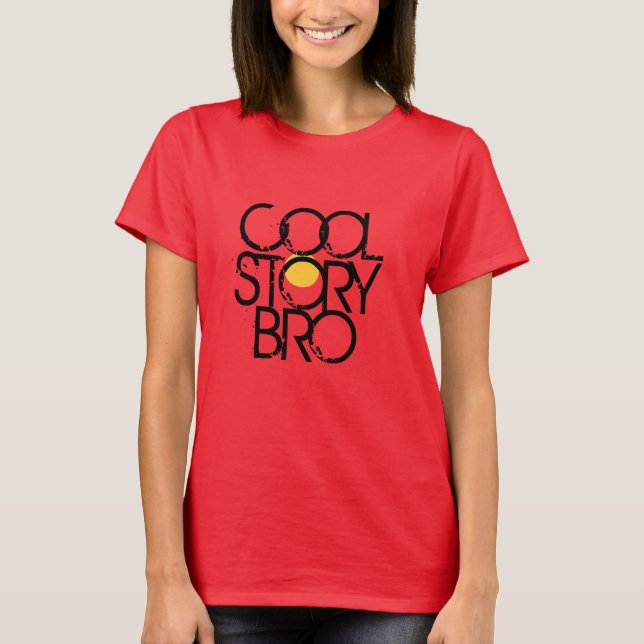 Cool Story Bro T-Shirt (Front)