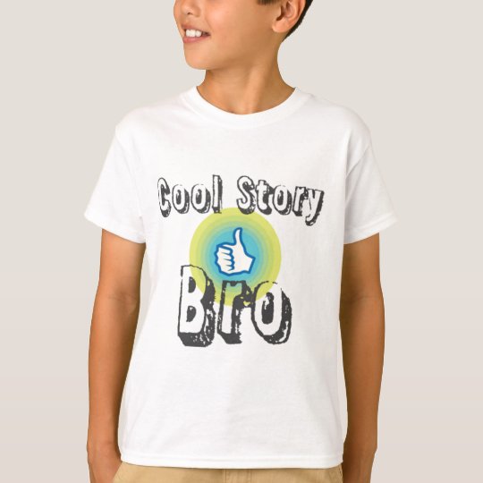 Cool Story Bro T-Shirt