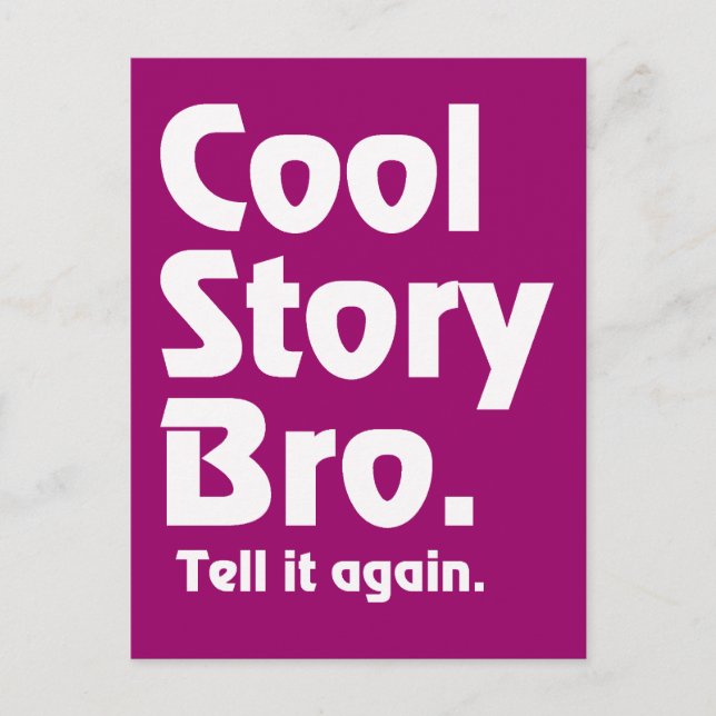 Cool Story Bro. Tell it again.3 Postcard (Front)