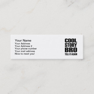 Cool story bro tell it again mini business card