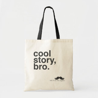Cool Story, Bro. Tote Bag
