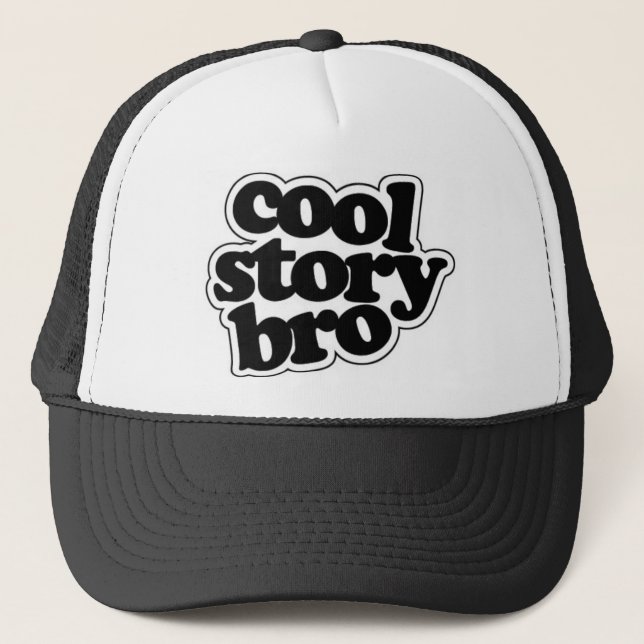 Cool story bro trucker hat (Front)