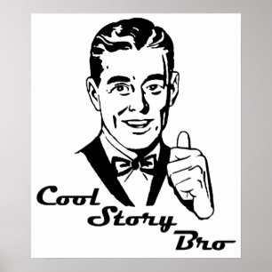 Cool Story Bro Vintage Retro Poster