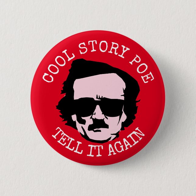 Cool Story Poe 2 Inch Round Button (Front)