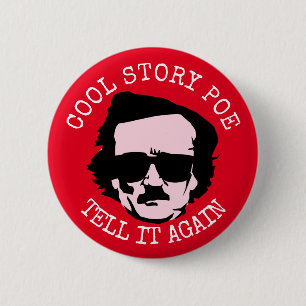 Cool Story Poe 2 Inch Round Button