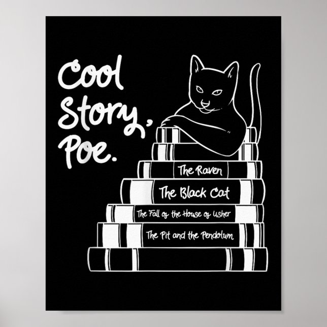Cool Story Poe Black Cat Edgar Allan Poe  Poster (Front)