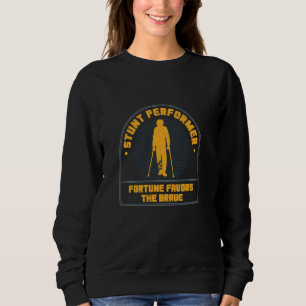 Cool Stunt Performer Fortune Favours The Brave Inj Sweatshirt