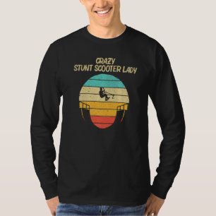 Cool Stunt Scooter For Women Mom Electric Scooter T-Shirt