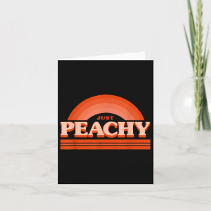 Cool Summer Fruit Retro Just Peachy & Keep It Card