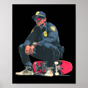 Cool Sunglasses Cop with Skateboard for Police Poster