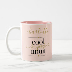Cool Super Mom Personalized Blush Pink And Gold Two-Tone Coffee Mug