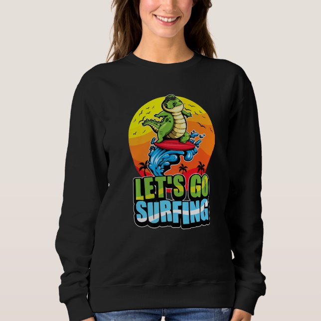 Cool Surfer Crocodile Surfing Summer Ocean & Waves Sweatshirt (Front)