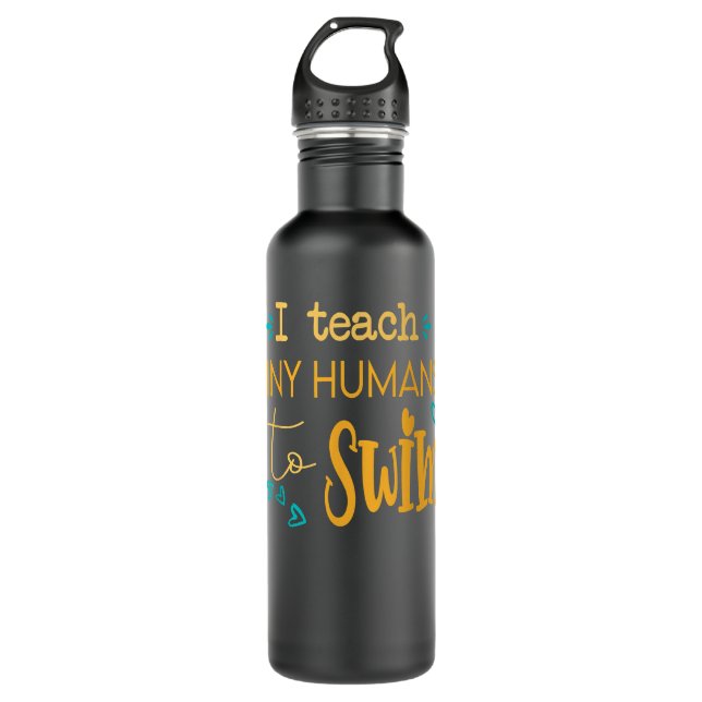 cool swim coach I teach tiny humans to swim swimmi 710 Ml Water Bottle (Front)
