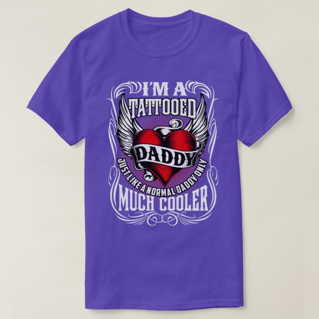Cool Tattooed Daddy T-Shirt (Design Front)