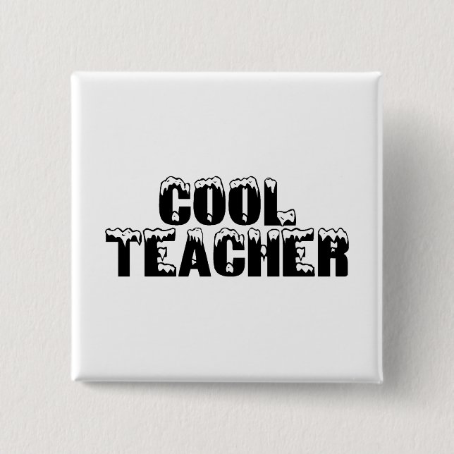 Cool Teacher - Customized 2 Inch Square Button (Front)