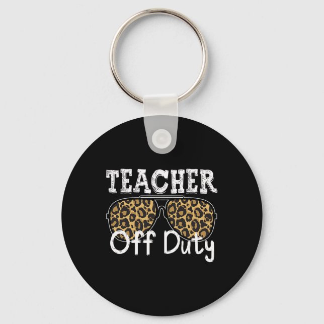 Cool Teacher Off Duty Leopard Sunglasses Back To S Keychain (Front)
