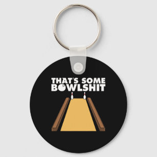 Cool That's Some Bowl Funny Bowling Gift For Men W Keychain