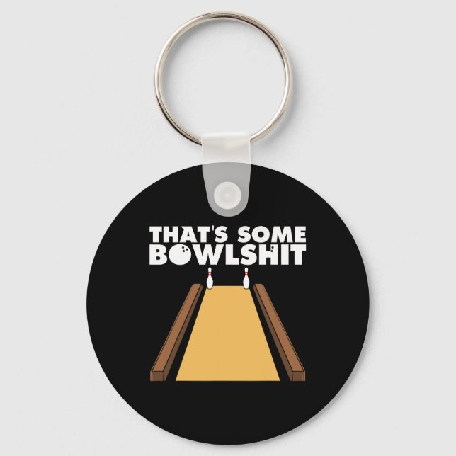 Cool That's Some Bowl Funny Bowling Gift For Men W Keychain (Front)