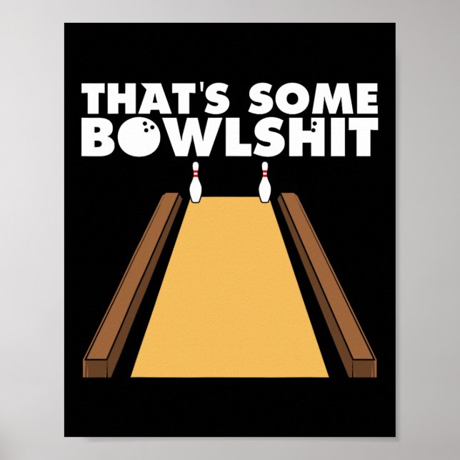 Cool That's Some Bowl Funny Bowling Gift For Men W Poster (Front)